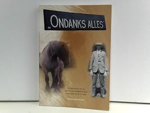 Seller image for Ondanks Alles - Herinneringen van een Zeeuwse paardenknecht in de eerste helft van de 20 eeuw for sale by ABC Versand e.K.