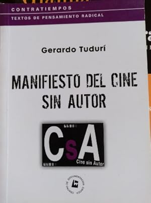 MANIFIESTO DEL CINE SIN AUTOR. SOCIALISMO EXTREMO EN EL SIGLO XXI,