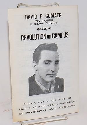 David E. Gumaer, Former Campus Undercover Operative, Speaking on Revolution on Campus