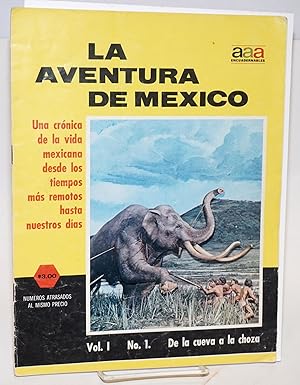 Imagen del vendedor de La Aventura de Mexico volumen 1: los primeros Mexicanos; una cronica de la vida mexicana desde los tiempos mas remotos hasta nuestros dias a la venta por Bolerium Books Inc.