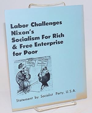 Labor challenges Nixon's socialism for rich and free enterprise for poor