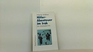 Imagen del vendedor de Hitler-Abenteuer im Irak. Ein Erlebnisbericht. a la venta por Antiquariat Uwe Berg