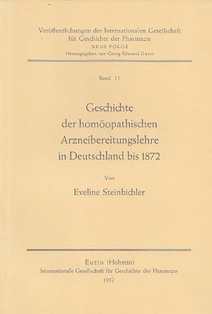 Geschichte der homöopathischen Arzneibereitungslehre in Deutschland bis 1872.