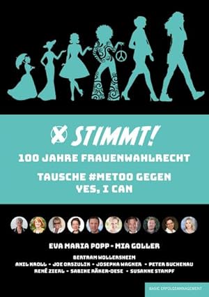 Seller image for STIMMT! 100 Jahre Frauenwahlrecht: Tausche #metoo gegen yes, I can : Tausche Metoo gegen Yes, I can for sale by AHA-BUCH