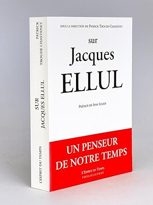 Image du vendeur pour Sur Jacques Ellul mis en vente par Librairie du Cardinal