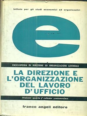 Seller image for La direzione e l'organizzazione del lavoro d'ufficio for sale by Librodifaccia