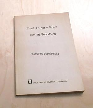 Immagine del venditore per Ernst-Lothar v. Knorr zum 75. Geburtstag venduto da HESPERUS Buchhandlung & Antiquariat