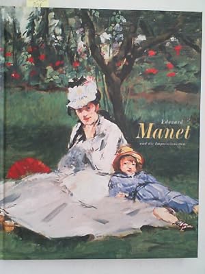 Bild des Verkufers fr Edouard Manet und die Impressionisten, zum Verkauf von Antiquariat Maiwald