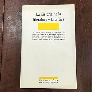 Seller image for La historia de la literatura y la crtica for sale by Kavka Libros