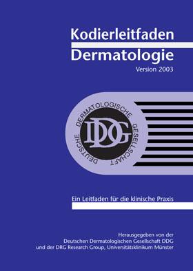 Imagen del vendedor de Kodierleitfaden Dermatologie, Version 2003. Ein Leitfaden fr die klinische Praxis a la venta por Schueling Buchkurier