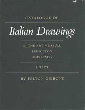 Seller image for Catalogue of Italian Drawings in the Art Museum, Princeton University, Vol 1 - 2: Text; Plates for sale by Schueling Buchkurier