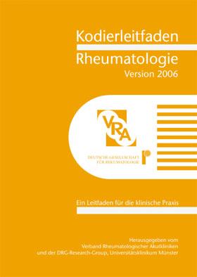 Bild des Verkufers fr Kodierleitfaden Rheumatologie 2006. Ein Leitfaden fr die klinische Praxis zum Verkauf von Schueling Buchkurier