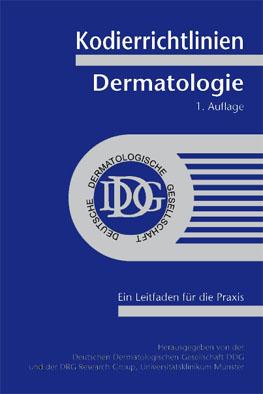 Imagen del vendedor de Kodierleitfaden Dermatologie, Version. Ein Leitfaden fr die klinische Praxis a la venta por Schueling Buchkurier