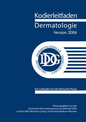 Imagen del vendedor de Kodierleitfaden Dermatologie, Version 2006. Ein Leitfaden fr die klinische Praxis a la venta por Schueling Buchkurier