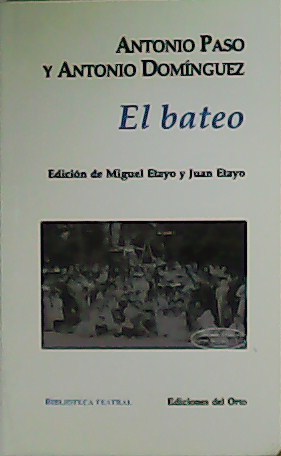 Seller image for El bateo. Edicin de Miguel Etayo y Juan Etayo. for sale by Librera y Editorial Renacimiento, S.A.