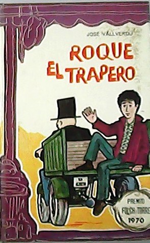 Imagen del vendedor de Roque el trapero. a la venta por Librera y Editorial Renacimiento, S.A.