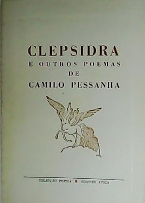 Imagen del vendedor de Clepsidra e outros poemas. a la venta por Librera y Editorial Renacimiento, S.A.