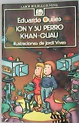 Imagen del vendedor de Ion y su perro Khan-Guau. Ilustraciones de Jordi Vives. a la venta por Librera y Editorial Renacimiento, S.A.