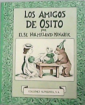 Imagen del vendedor de Los amigos de osito. Traduccin de Rosa Benavides. a la venta por Librera y Editorial Renacimiento, S.A.