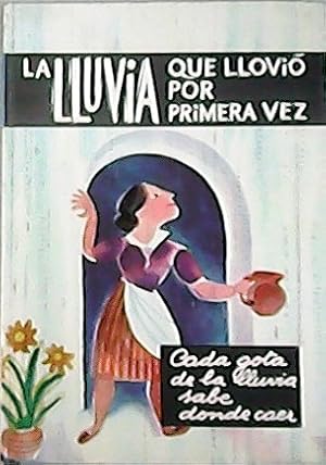 Imagen del vendedor de Lluvia que llovi por primera vez. a la venta por Librera y Editorial Renacimiento, S.A.