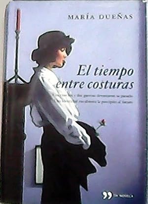 Imagen del vendedor de El tiempo entre costuras. Una traicin y dos guerras devastaron su pasado; Una identidad encubierta la precipit al futuro. a la venta por Librera y Editorial Renacimiento, S.A.