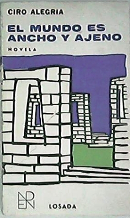 Imagen del vendedor de El mundo es ancho y ajeno. Novela. a la venta por Librera y Editorial Renacimiento, S.A.