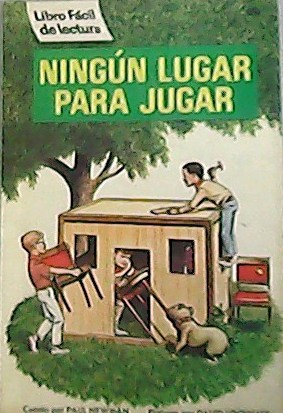 Image du vendeur pour Ningn Lugar Para Jugar. Traduccin de Pura Belpr. mis en vente par Librera y Editorial Renacimiento, S.A.