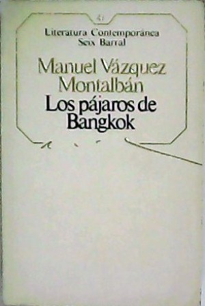 Imagen del vendedor de Los pjaros de Bangkok. a la venta por Librera y Editorial Renacimiento, S.A.