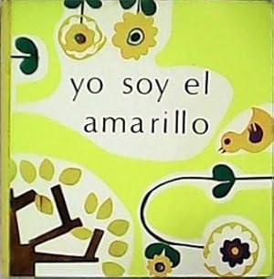 Imagen del vendedor de Yo soy el amarillo. Traduccin del cataln de Arturo Medina. a la venta por Librera y Editorial Renacimiento, S.A.