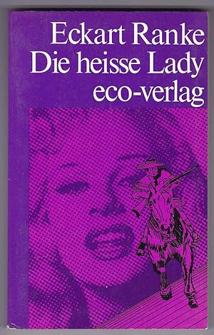 Seller image for Die heisse Lady: drei Melodramen gegen das Patriarchat for sale by Kultgut