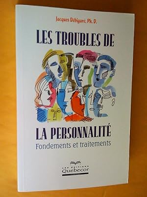 Image du vendeur pour Les Troubles de la personnalit: fondements et traitements mis en vente par Claudine Bouvier