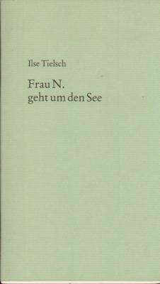 Bild des Verkufers fr Frau N. geht um den See. Drei Geschichten. zum Verkauf von Antiquariat Jenischek