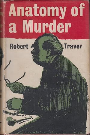 Immagine del venditore per ANATOMY OF A MURDER. By Robert Traver. venduto da Coch-y-Bonddu Books Ltd