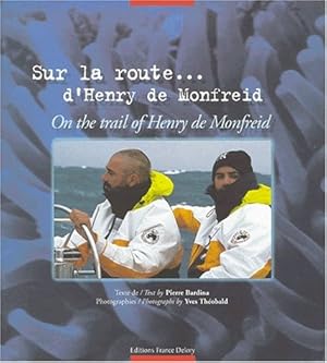 Image du vendeur pour Sur la route d'Henry de Monfreid mis en vente par librairie philippe arnaiz