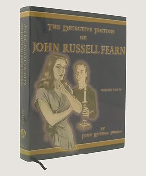 Seller image for THE DETECTIVE FICTION OF JOHN RUSSELL FEARN VOLUME ONE THE STAR WEEKLY THRILLERS OF JOHN RUSSELL FEARN for sale by Keel Row Bookshop Ltd - ABA, ILAB & PBFA