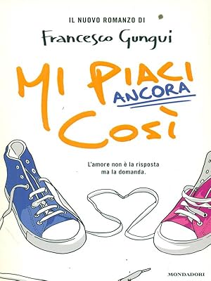 Immagine del venditore per Mi piaci ancora cosi' venduto da Librodifaccia