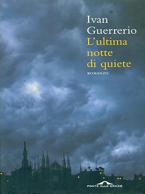 Bild des Verkufers fr L'ultima notte di quiete zum Verkauf von Librodifaccia