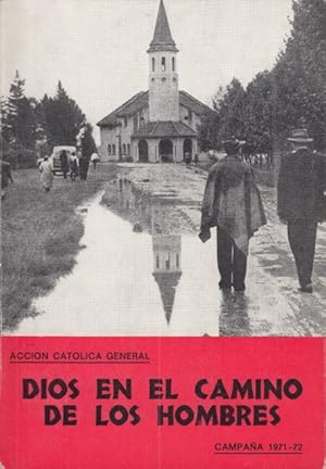 Imagen del vendedor de DIOS EN EL CAMINO DE LOS HOMBRES. CAMPAA 1971-72 a la venta por Librera Vobiscum