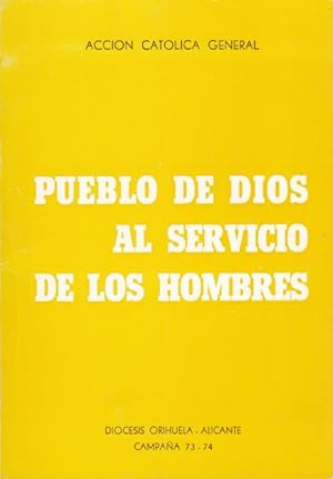Imagen del vendedor de Pueblo de Dios al servicio de los hombres. Campaa 73-74 a la venta por Librera Vobiscum