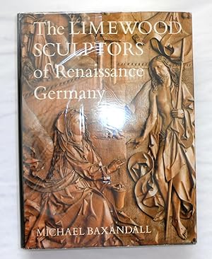 Bild des Verkufers fr The Limewood Sculptors of Renaissance Germany zum Verkauf von David Bunnett Books