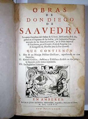 OBRAS de Don Diego de Saavedra Faxardo Cavallero del Ordem de S. Iago |