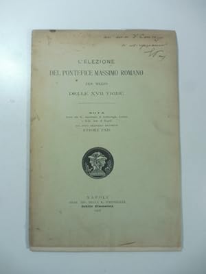 Bild des Verkufers fr L'elezione del Pontefice massimo romano per mezzo delle XVII tribu'. Nota zum Verkauf von Coenobium Libreria antiquaria