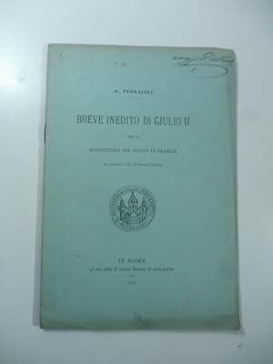 Seller image for Breve inedito di Giulio II per la investitura del Regno di Francia ad Enrico VIII d'Inghilterra for sale by Coenobium Libreria antiquaria