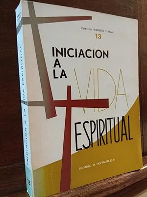 Imagen del vendedor de Iniciacin a la vida espiritual a la venta por Libros Antuano