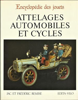 Seller image for Encyclopdie des jouets. Attelages. Automobiles et Cycles for sale by Librairie Ancienne Dornier