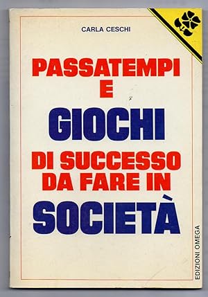 Imagen del vendedor de Passatempi e giochi di successo da fare in societ a la venta por Libreria Oltre il Catalogo