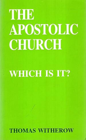 Seller image for The Apostolic Church - which is it? for sale by Pendleburys - the bookshop in the hills