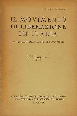 Il movimento di liberazione in Italia. Rassegna bimestrale di Studi e Documenti, n° 21