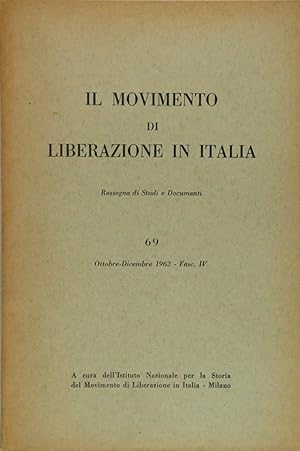 Il movimento di liberazione in Italia. Rassegna di Studi e Documenti, n° 69