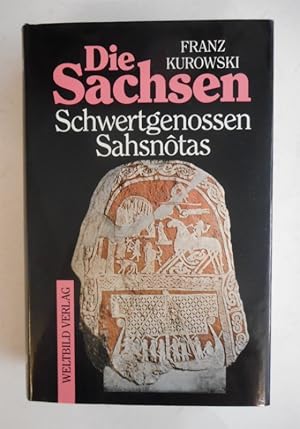 Bild des Verkufers fr Die Sachsen. Schwertgenossen Sahsnotas. zum Verkauf von Der Buchfreund